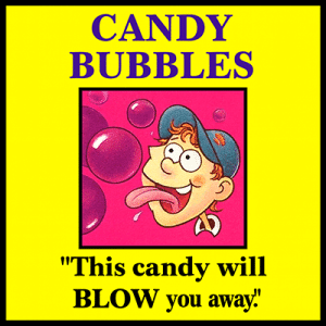 Cartoon kid wearing a cap with his tongue out catching floating candy bubbles, with the text "This candy will BLOW you away."